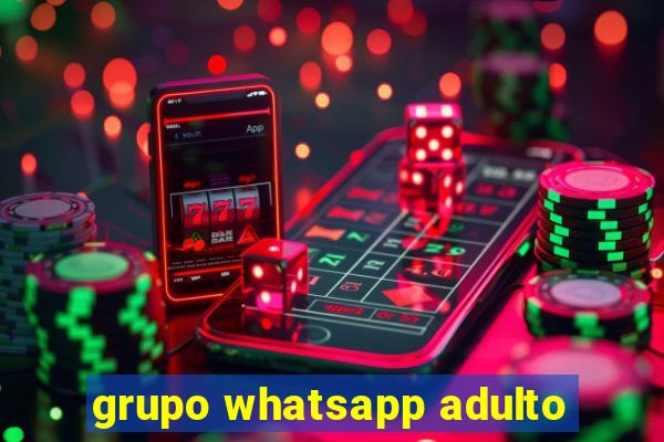 grupo whatsapp adulto